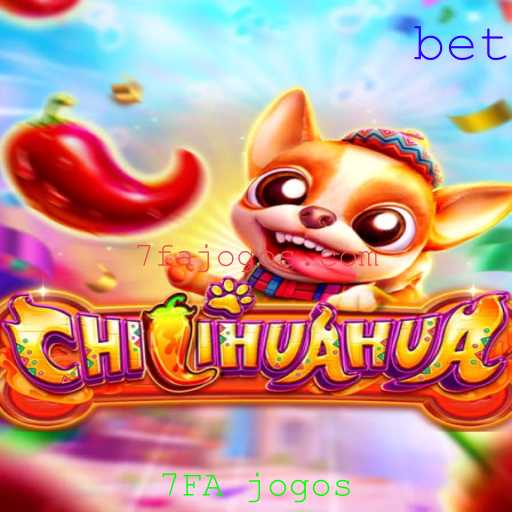 Descubra CHILIHUAHUA: O Novo Sucesso da 7FA Jogos